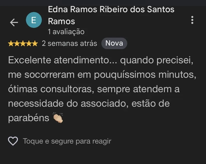 Avaliação 5 estrelas de Edna Ramos Ribeiro dos Santos Ramos: Excelente atendimento... quando precisei, me socorreram em pouquíssimos minutos, ótimas consultoras, sempre atendem a necessidade do associado, estão de parabéns.